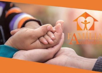 Serviço Família Acolhedora está com inscrições abertas