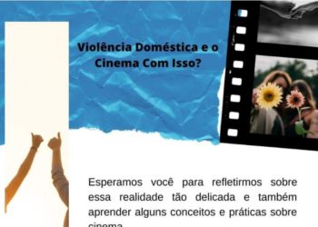 Inscrições abertas para o curso “Violência doméstica e o cinema com isso?”