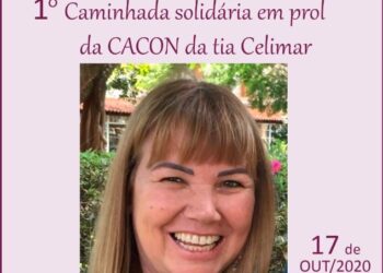 Em memória da Tia Celimar, 1ª caminhada em prol do Cacon acontece neste sábado
