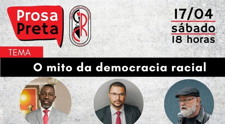 PROSA PRETA | Centro Cultural Chico Rei realiza live sobre democracia racial neste sábado