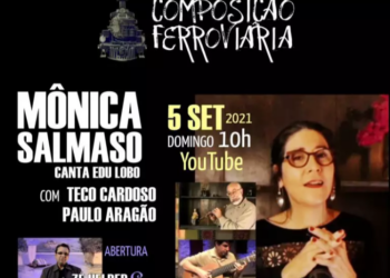 Composição Ferroviária tem apresentação de Mônica Salmaso
