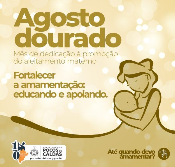 Ações em alusão ao “Agosto Dourado” serão realizadas durante todo o mês