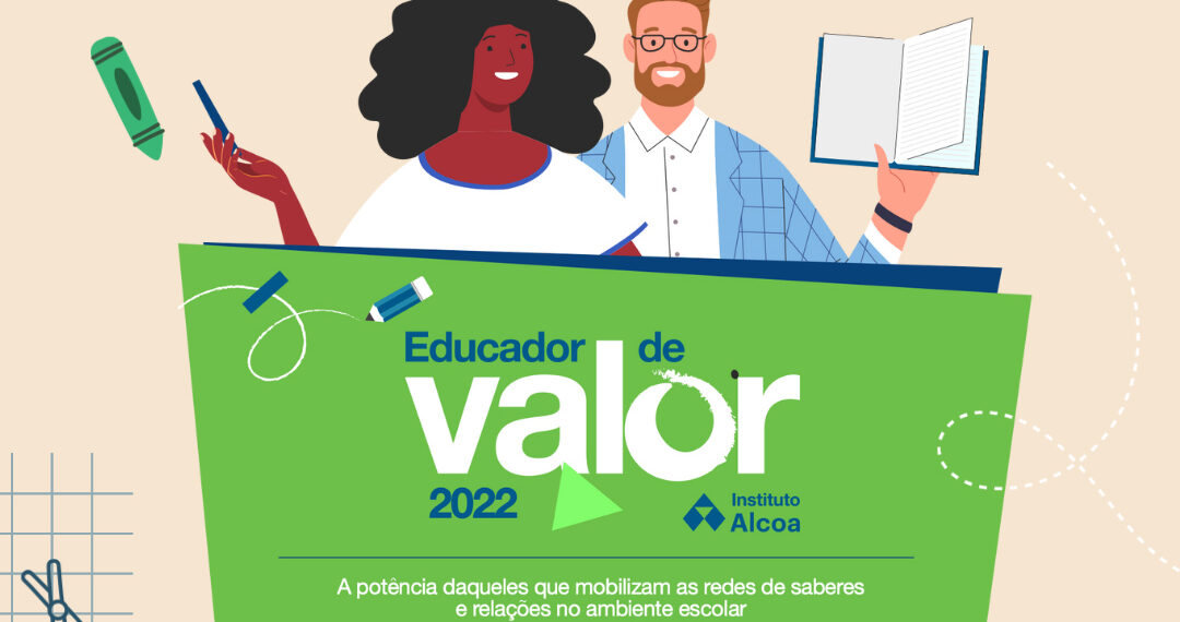 Campanha Educador de Valor 2022 é promovida pelo Instituto Alcoa