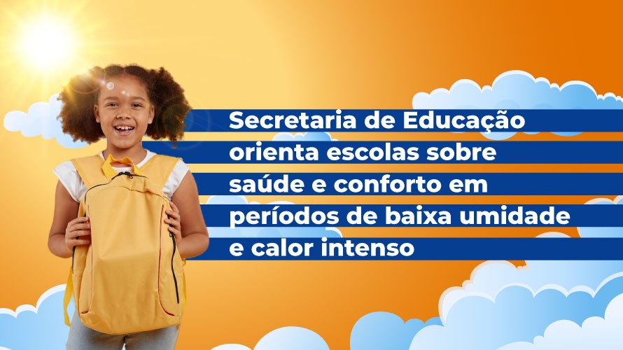 Sec. de Educação orienta escolas sobre saúde dos estudantes em períodos de baixa umidade