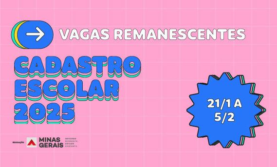 Cadastro Escolar 2025: inscrições para vagas remanescentes em Minas começam nesta terça-feira (21/1)