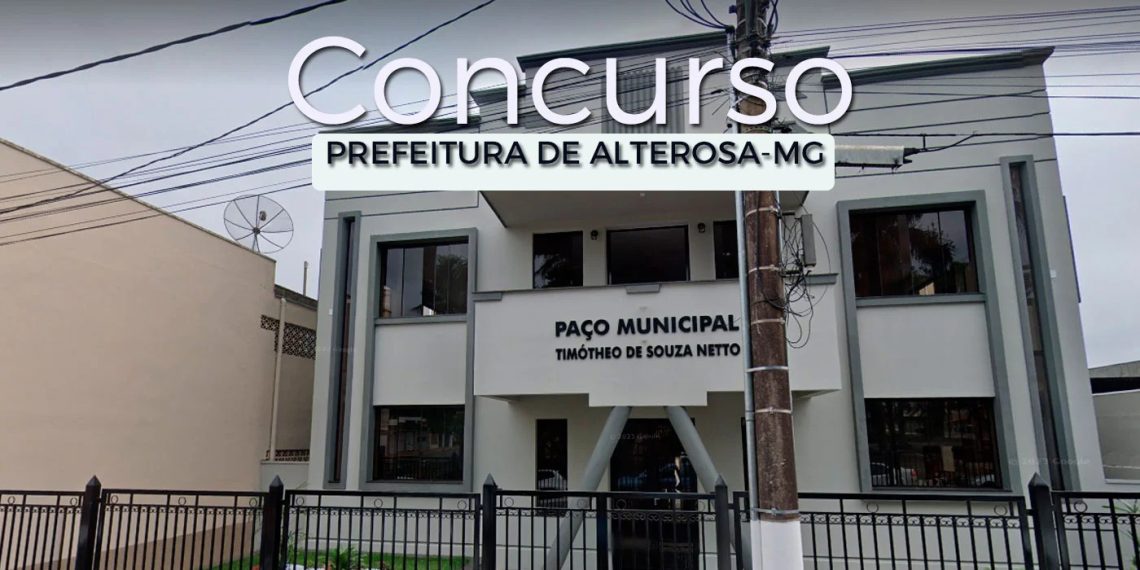 Concurso da prefeitura de Alterosa tem mais de 200 vagas; inscrições se encerram dia (27)