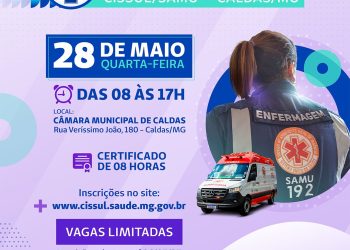 CISSUL/SAMU realiza o 3º Seminário Itinerante de Enfermagem em Caldas