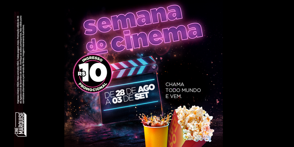 Semana do Cinema no Cine Marquise Ultravisão: Ingressos a 10 Reais para Todos os Filmes!