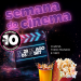Semana do Cinema no Cine Marquise Ultravisão: Ingressos a 10 Reais para Todos os Filmes!