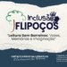 Flipoços Inclusão destaca educação e acessibilidade com programação dedicada à leitura sem barreiras