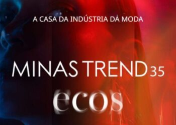 Minas Trend 35 convida o mercado a ecoar ideias e negócios 