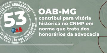 OAB-MG contribui para vitória histórica no CNMP em norma que trata dos honorários da advocacia