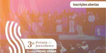 Inscrições abertas para o 3º Prêmio de Jornalismo Sistema Faemg Senar, Inaes e Sindicatos