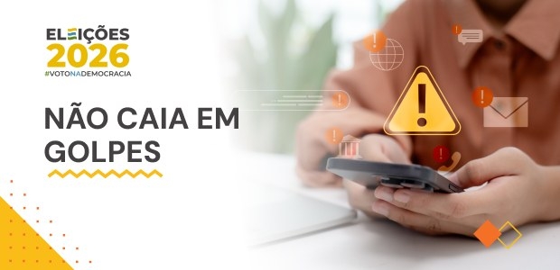 Saiba como se proteger de golpes que usam o nome da Justiça Eleitoral